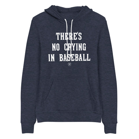 No Crying in Baseball Unisex Hoodie