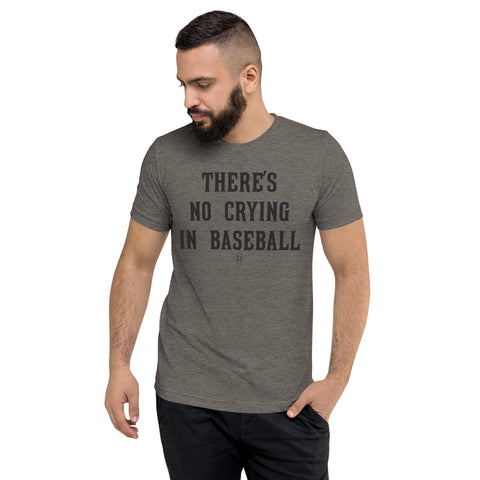 No Crying in Baseball Unisex Short Sleeve T-shirt
