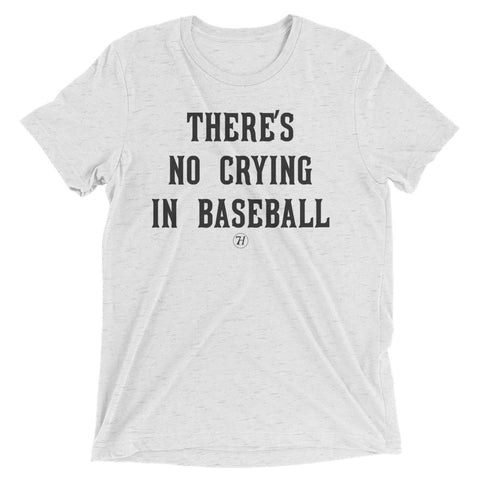 No Crying in Baseball Unisex Short Sleeve T-shirt